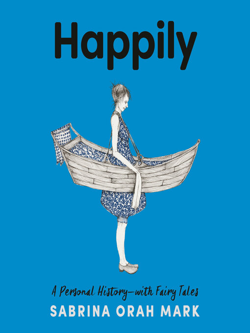 Title details for Happily by Sabrina Orah Mark - Available